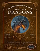 The Game Master Series-The Game Master's Book of Legendary Dragons
