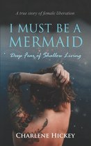 I Must Be A Mermaid