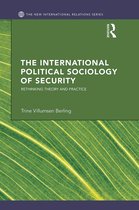New International Relations - The International Political Sociology of Security