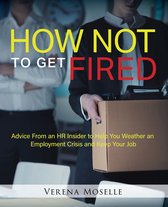 How Not to Get Fired
