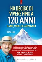 Ho deciso di vivere fino a 120 anni