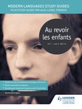 Film and literature guides - Modern Languages Study Guides: Au revoir les enfants