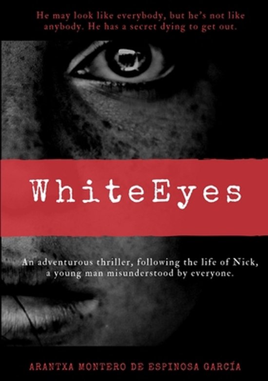 White Eyes, Arantxa Montero de Espinosa Garcia 9780244085063 Boeken