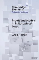 Elements in Philosophy and Logic- Proofs and Models in Philosophical Logic