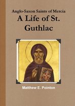 A Life of St. Guthlac