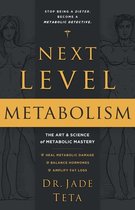 Next-Level Metabolism
