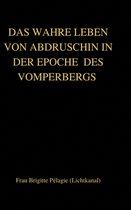 DAS WAHRE LEBEN VON ABDRUSCHIN IN DER EPOCHE DES VOMPERBERGS (hardcover)