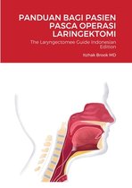 The Laryngectomee Guide Indonesian Edition