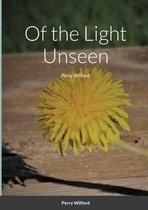 Of the Light Unseen