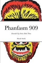 Phanfasm 909: Book Three