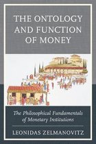 Capitalist Thought: Studies in Philosophy, Politics, and Economics-The Ontology and Function of Money
