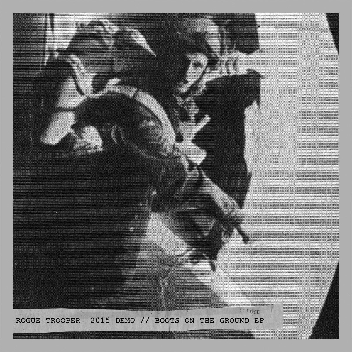 Rogue Trooper - Boots On The Ground EP / 2015 Demo (12" Single)