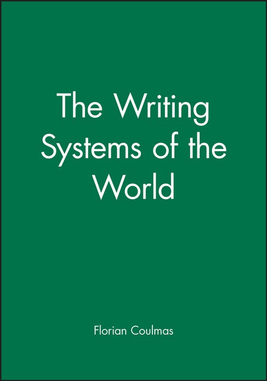 Boek kaft met de titel "The Writing Systems of the World" en auteur Florian Coulmas in witte letters op een groene achtergrond.
