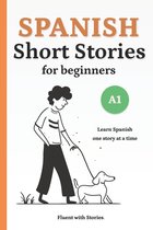 Spanish Short Stories- Spanish Short Stories for Beginners (A1)