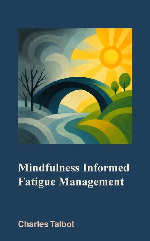 Mindfulness Informed Fatigue Management - cover