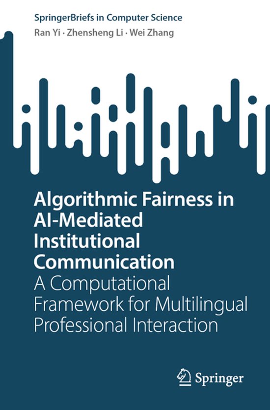 SpringerBriefs in Computer Science- Algorithmic Fairness in  ... - cover