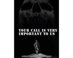 Your Call is Very Important to Us
