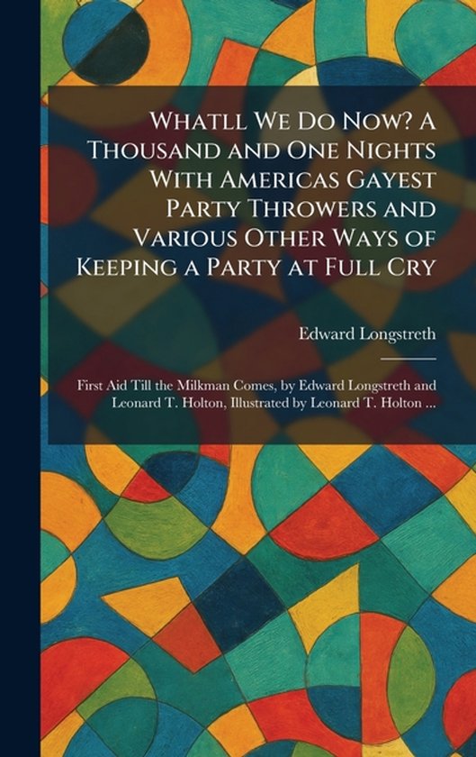 Whatll We Do Now? A Thousand and One Nights With Americas Ga ... - cover