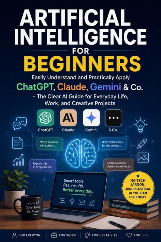 ARTIFICIAL INTELLIGENCE FOR BEGINNERS: Easily Understand and ... - cover