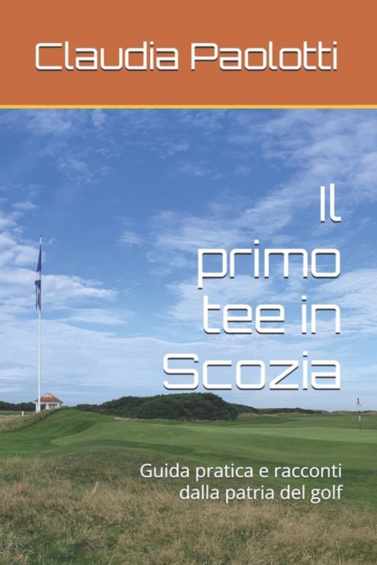 Il primo tee in Scozia - cover
