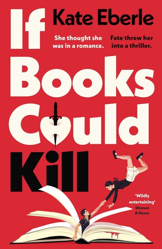Couverture du livre : 'If Books Could Kill' de Kate Eberle. Fond rouge avec un livre ouvert, deux personnages, une dague dans un cœur et du texte.
