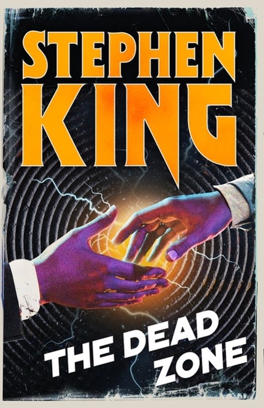 Couverture du livre 'The Dead Zone' par Stephen King. Deux mains se rejoignent avec des éclairs entre elles.