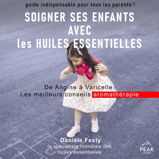 Soigner ses enfants avec les huiles essentielles - cover