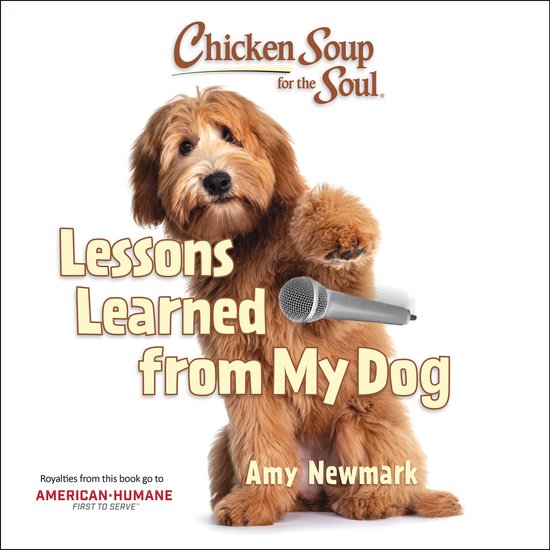 Chicken Soup for the Soul: Lessons Learned from My Dog - cover