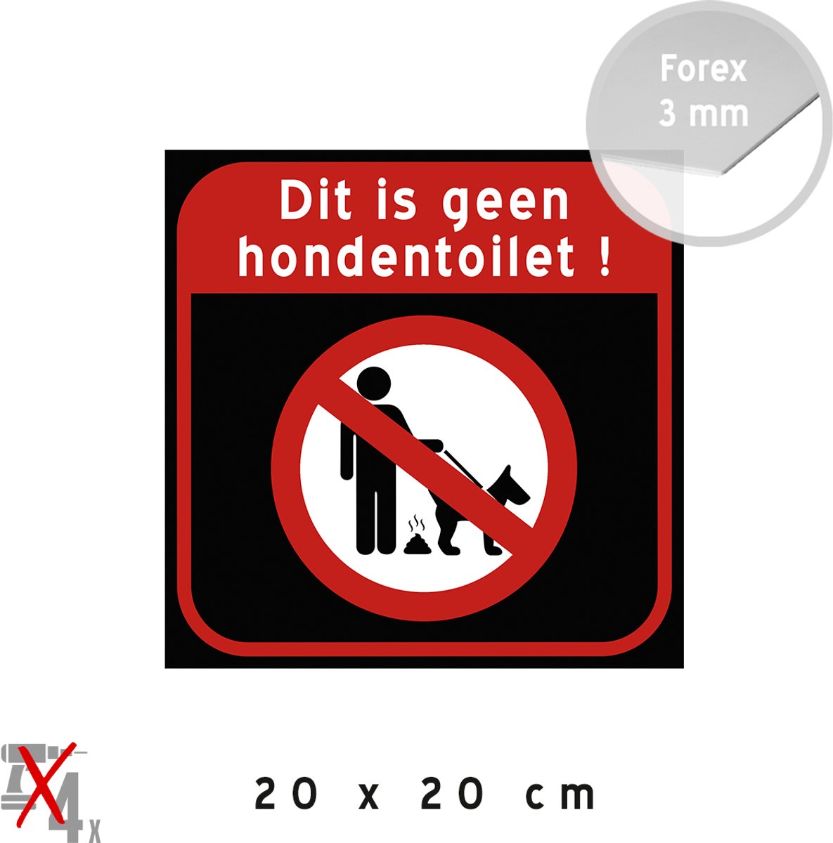 Pictogram/ bord | "Dit is geen hondentoilet" | 20 x 20 cm | Hondenpoep | Kunststof | Hondenweide | Zwart | 1 stuk