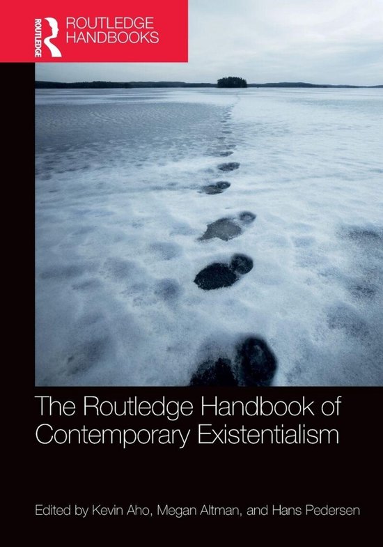 Routledge Handbooks in Philosophy-The Routledge Handbook of Contemporary Existentialism