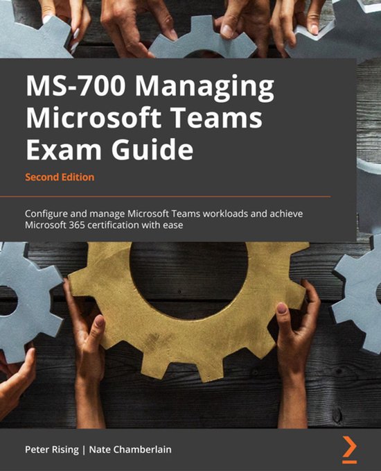 MS-700 Managing Microsoft Teams Exam Guide - cover