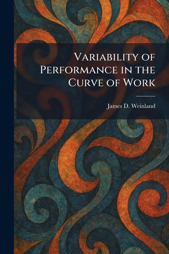 Variability of Performance in the Curve of Work - cover
