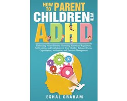 How to Parent Children with ADHD