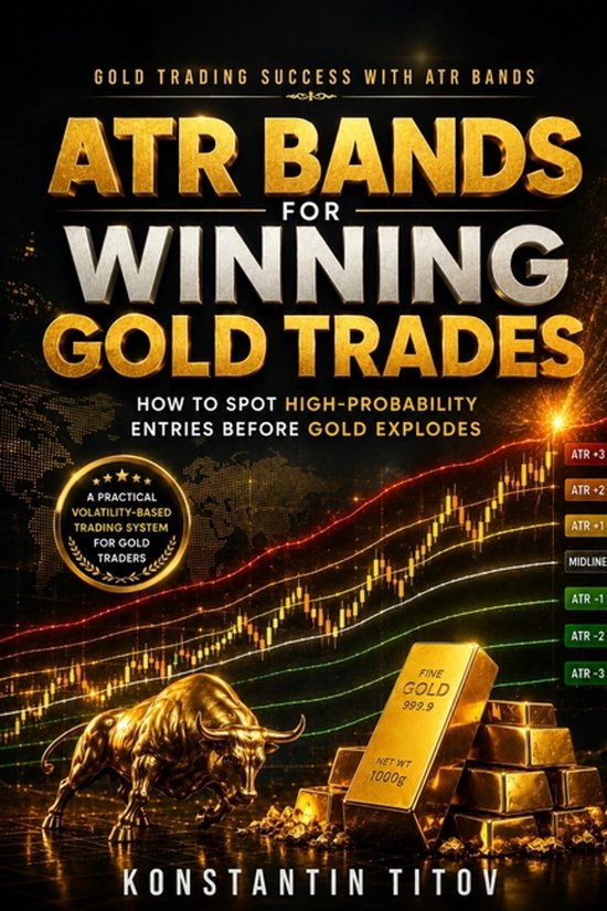 Gold Trading Success with Atr Bands- ATR Bands for Winning G ... - cover