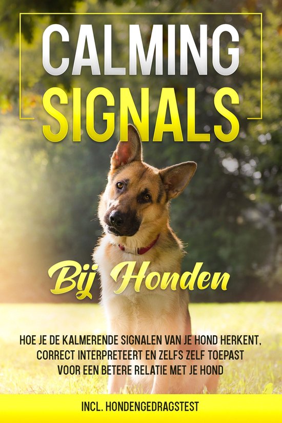 Calming Signals bij honden: Hoe je de kalmerende signalen va ... - cover