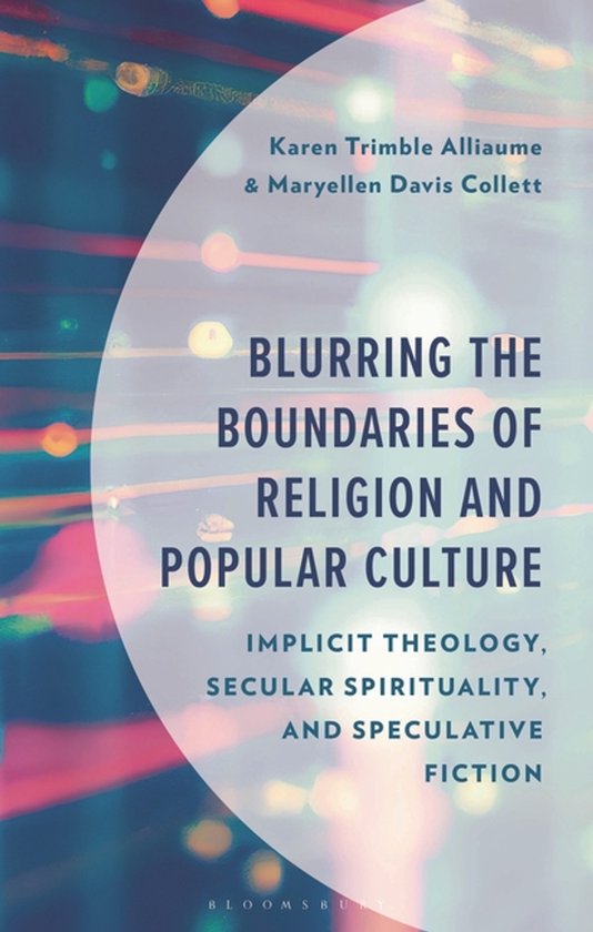 Boekomslag voor 'Blurring the Boundaries of Religion and Popular Culture'. Abstracte, wazige achtergrond met cirkelvormige overlay.