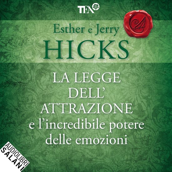 La legge dell'attrazione e l'incredibile potere delle emozio ... - cover