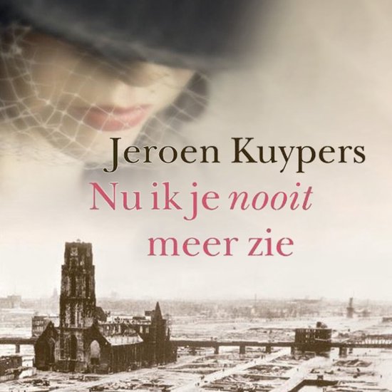 Nu ik je nooit meer zie - cover