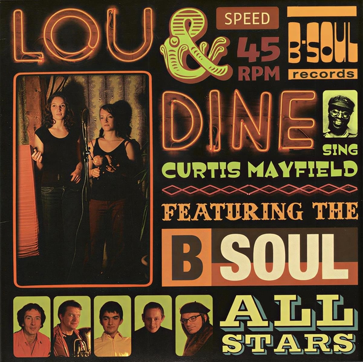 Lou & Dine With The B-Soul Allstars - Sing Curtis Mayfield (7" Single)