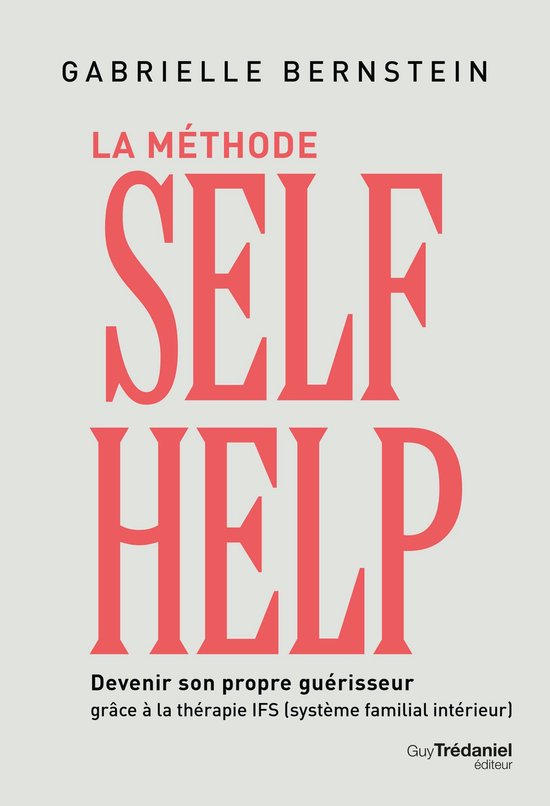Couverture du livre "La méthode Self Help" avec le texte "Self Help" en grandes lettres rouges et "Gabrielle Bernstein".