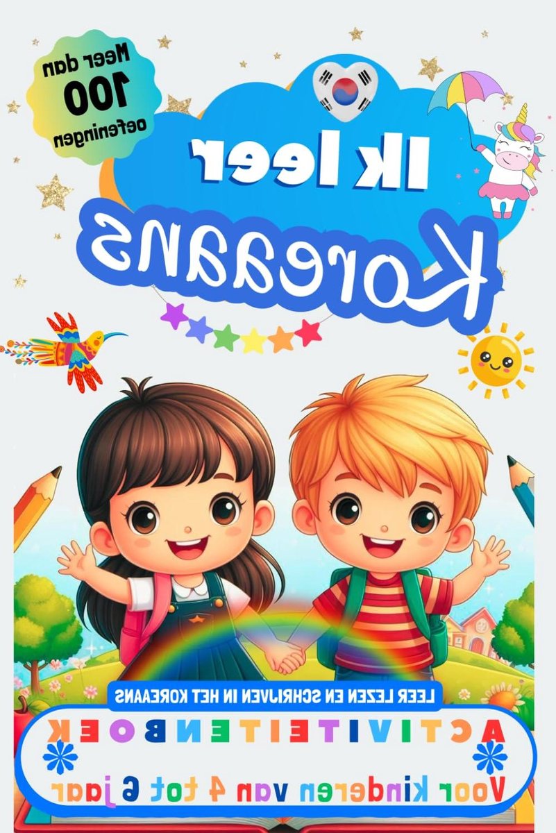 Koreaans Leerboek Kinderen - Activiteitenboek Koreaans - Taal Leren - Meer Dan 100 Oefeningen - 104 Pagina's