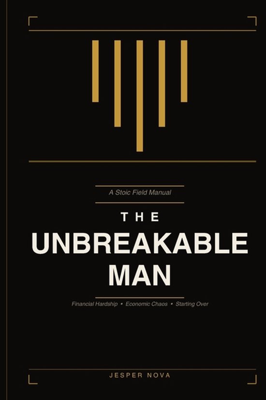 The Stoic Ground-The Unbreakable Man - cover