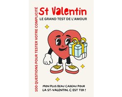 Saint-Valentin - 100 Questions Pour Tester Votre Complicite