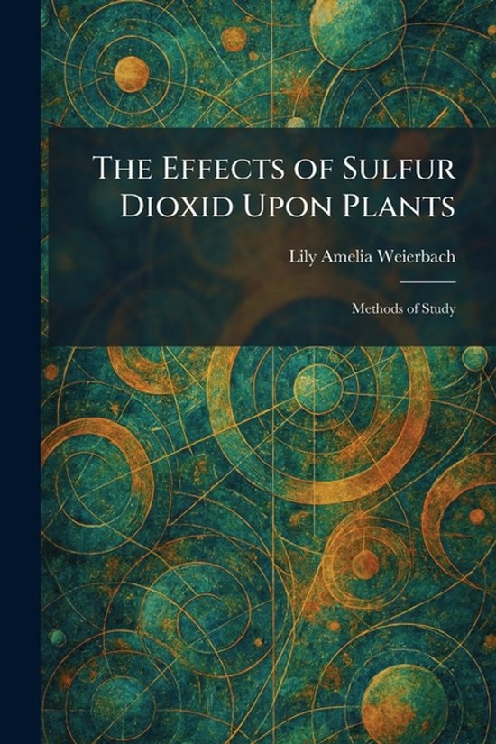 The Effects of Sulfur Dioxid Upon Plants - cover