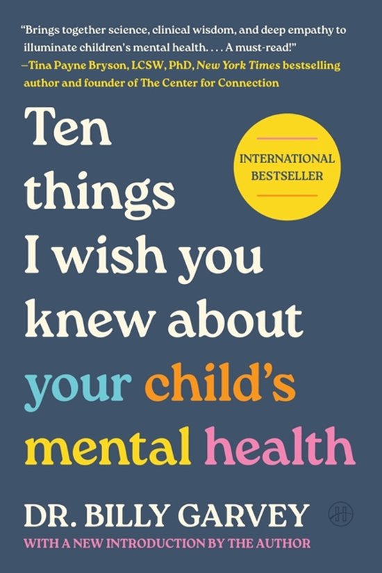 Ten Things I Wish You Knew about Your Child's Mental Health - cover