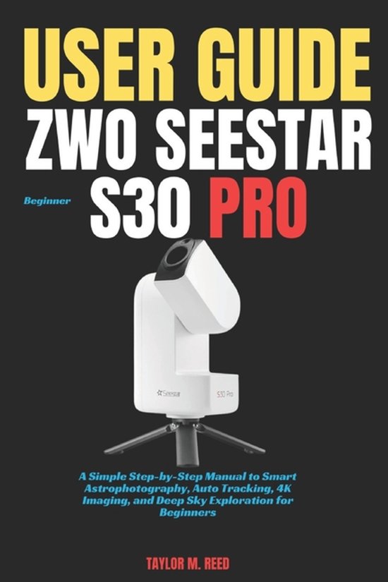 ZWO Seestar S30 Pro Beginner User Guide - cover