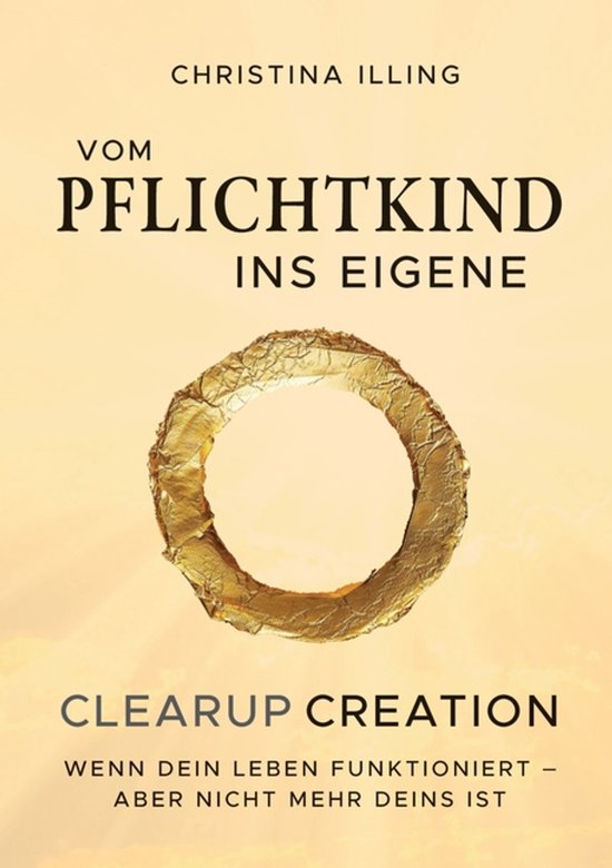 Vom Pflichtkind ins Eigene - CLEARUP CREATION - cover