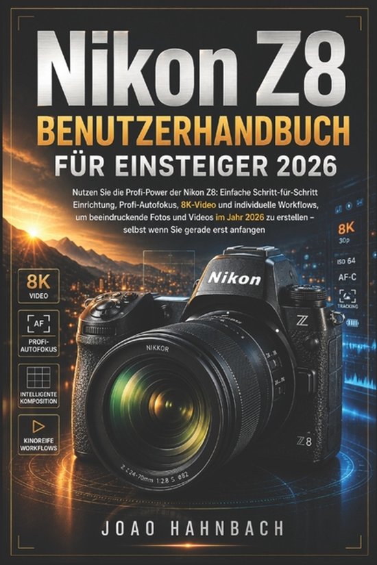 Nikon Z8 Benutzerhandbuch für Anfänger 2026 - cover
