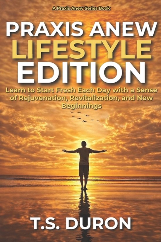 The PRAXIS Anew- Praxis Anew Lifestyle Edition - cover