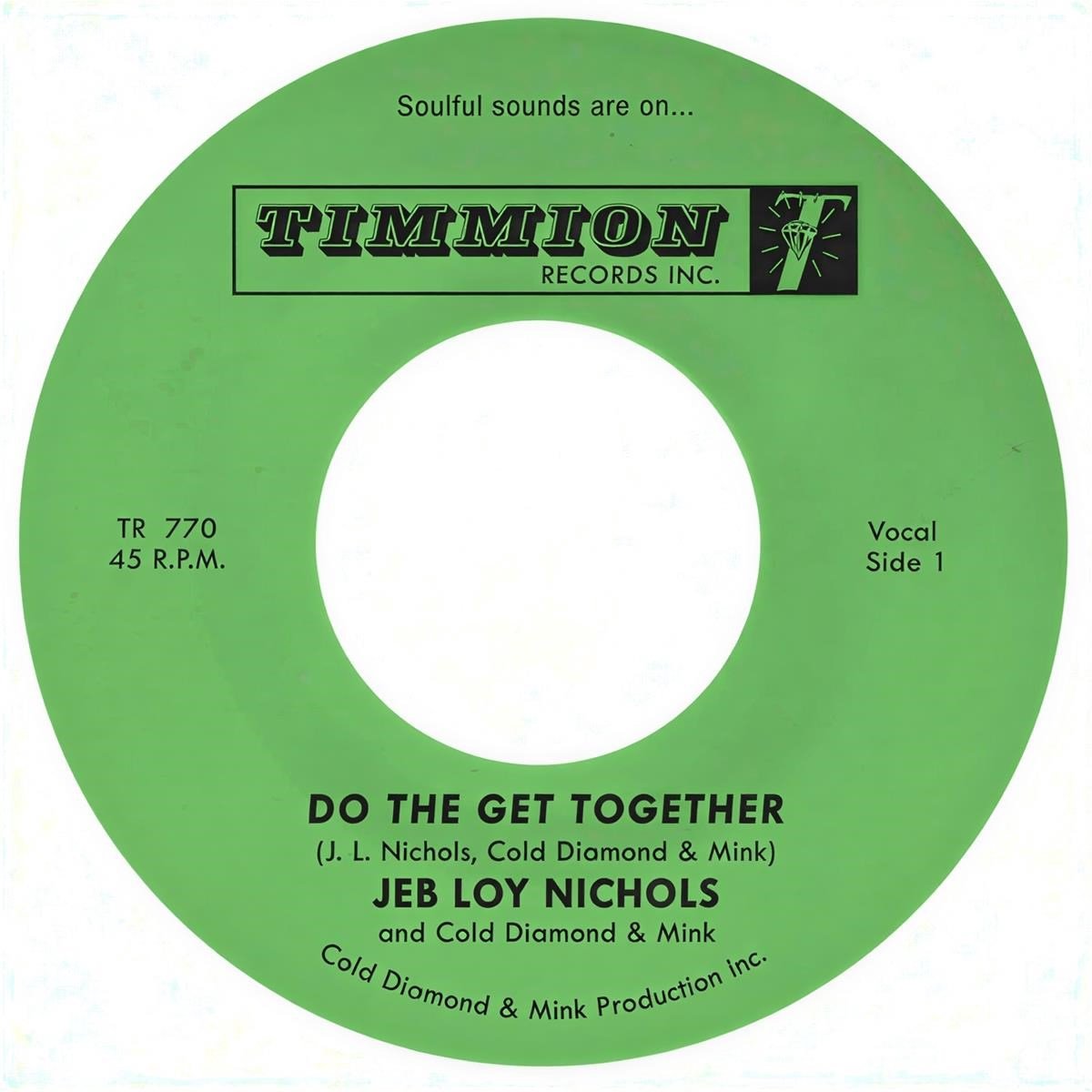 Jeb Loy Nichols & Cold Diamond & Mink - Do The Get Together (7" Single)